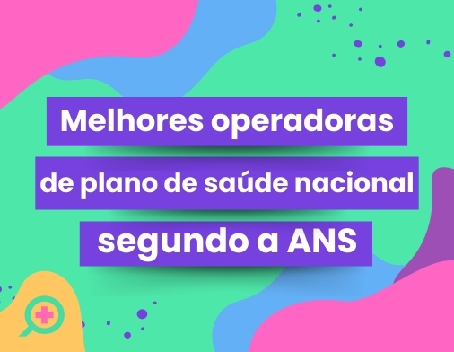 Melhores operadoras nacionais segundo a ANS